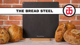 Bread Steel Instructional Video